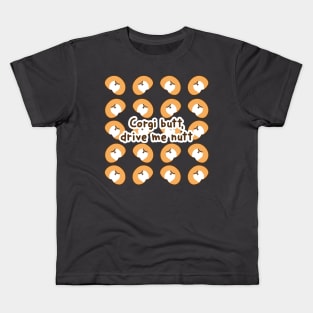 Corgi butt drive me nut Kids T-Shirt